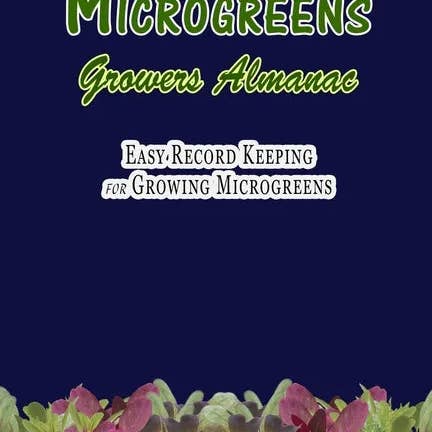 Books by splitShops - Wholesale Home & Garden - Microgreens Growers Almanac: Easy record keeping for growing Microgreens (Blue Cover) - Paperback