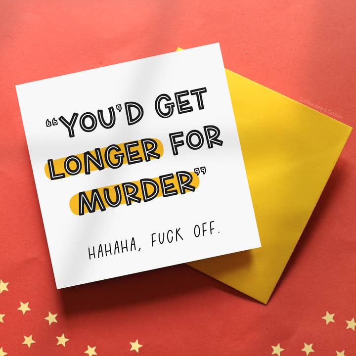 Cartão de Aniversário Engraçado 'Desejo de Assassinato' por atacado de Coffee and a Catfish