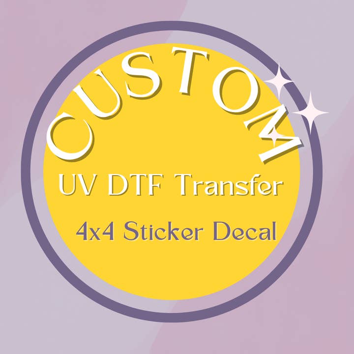 UV DTF Sticker Decal 4x4 100 QTY for wholesale by AMIGA PRINT CO LLC