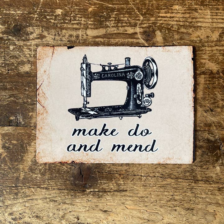 Sewing Machine Make Do And Mend Metal Sign for wholesale by The British Metal Signs Company
