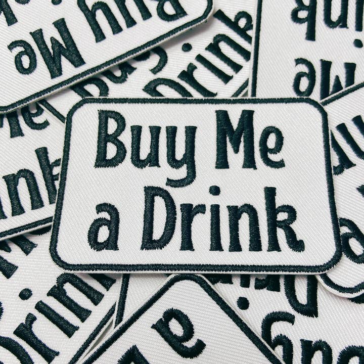 TEELUX - Wholesale Patch - 3" Buy Me a Drink - White & Black - Embroidered Hat Patch