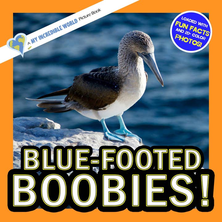 Blaufußtölpel! Ein Mein Unglaubliches Welt Bilderbuch für Kinder für den Großhandel von My Incredible World