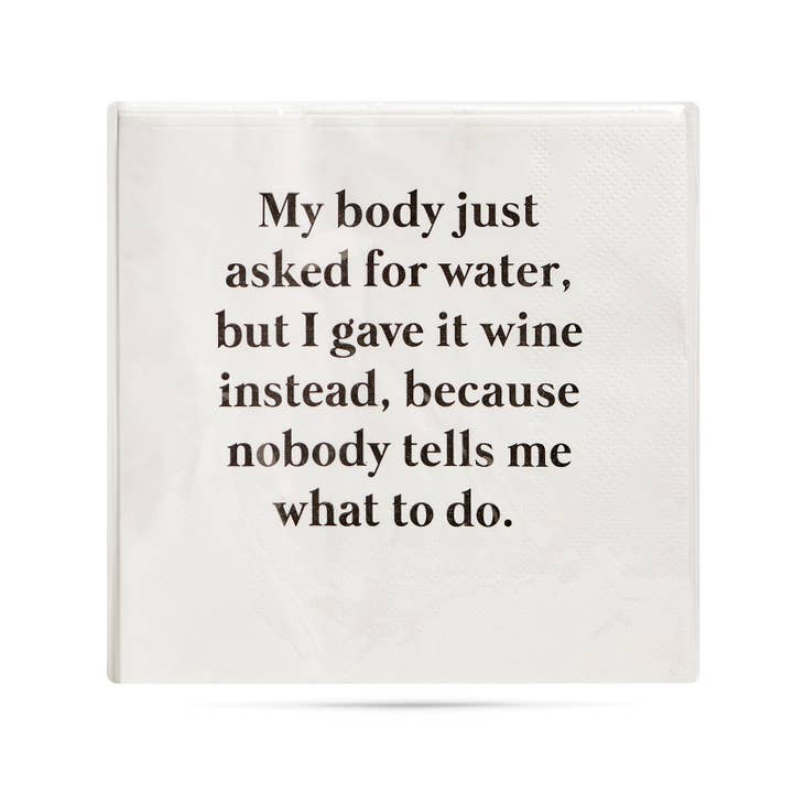 ellembee gift - Wholesale Disposable Napkin - My body asked for water funny and sassy Cocktail Napkins