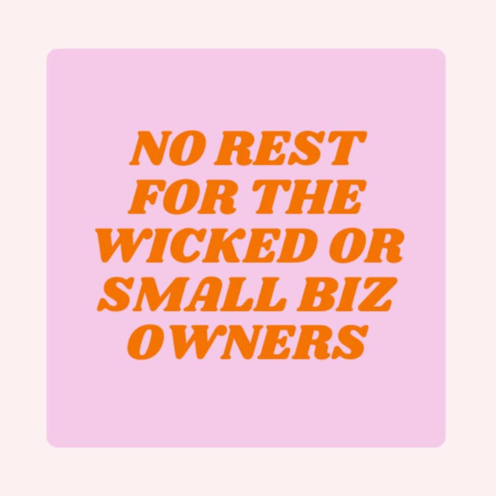Sticker zonder rust voor eigenaren van kleine bedrijven voor wholesale door All The Rage