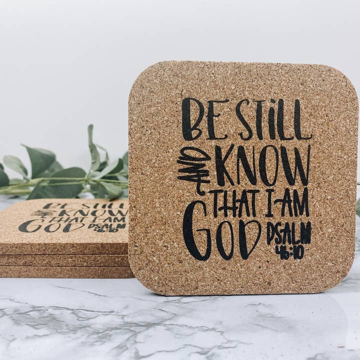 Be Still And Know That I Am God Cork Coasters for wholesale by WT Custom Designs