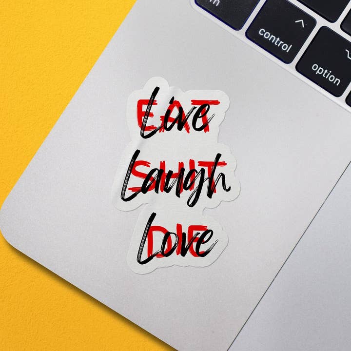 Sticker Bull - Wholesale Sticker - Live Laugh Love Or Eat Shit Die Funny Sticker