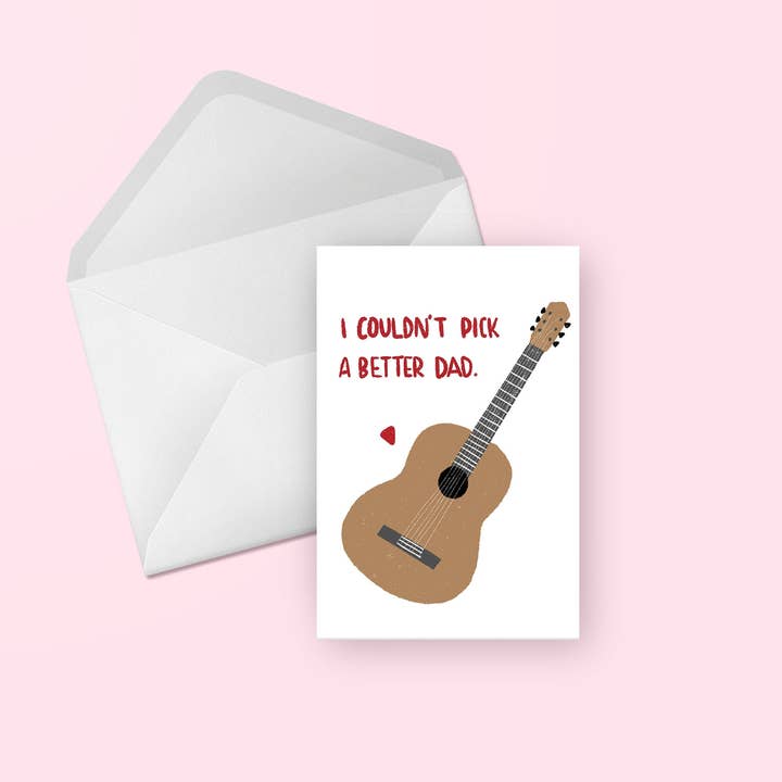 I Couldn't Pick a Better Dad Guitar Punny Greeting Card for wholesale by Evesdrop Designs