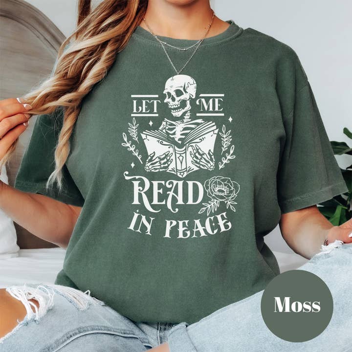 Purely Bookish - Wholesale Screen Printed T-Shirt - Women's - Let Me Read in Peace Shirt, Gothic Book Comfort Colors® Shirt, Funny Book Lover Tee, Skeleton Reading Shirt, Dark Academia Gift, Spooky Book5