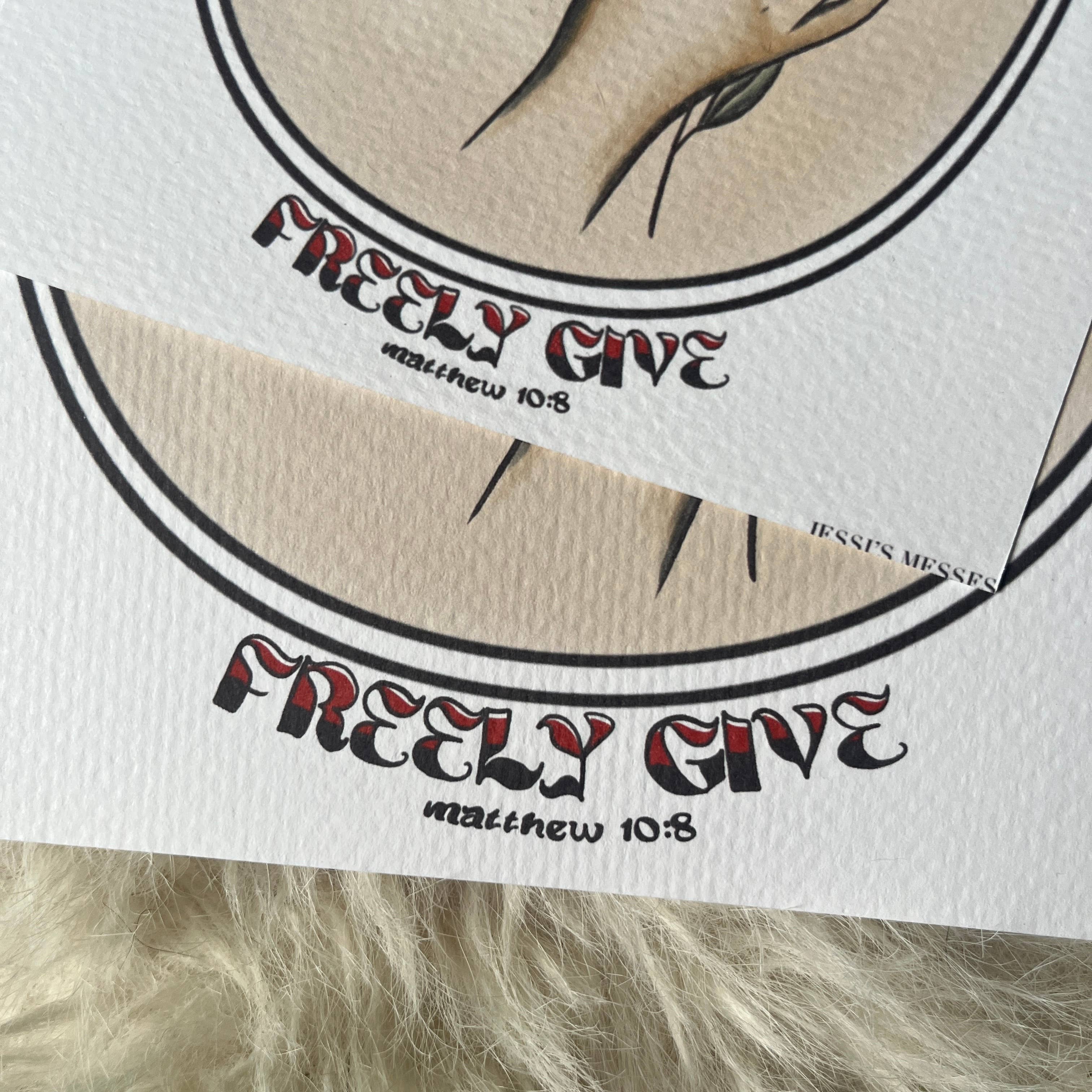 Jessi's Messes - Wholesale Art Print - Matthew 10:8 give freely christian art print3