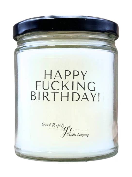 Happy Fucking Birthday! 9oz Soy Blend Candle for wholesale by Grand Rapids Candle Company