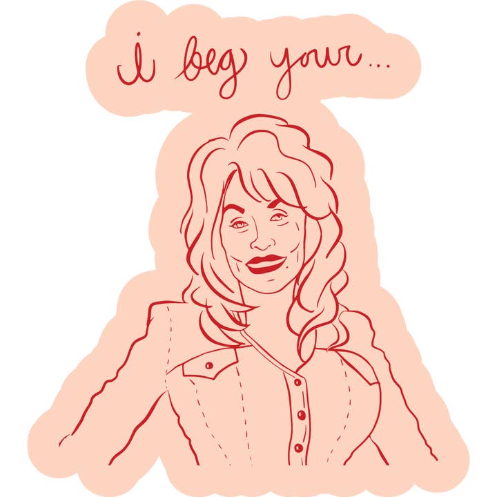 Hank & Scoot - Wholesale Sticker - I beg your Parton Sticker1