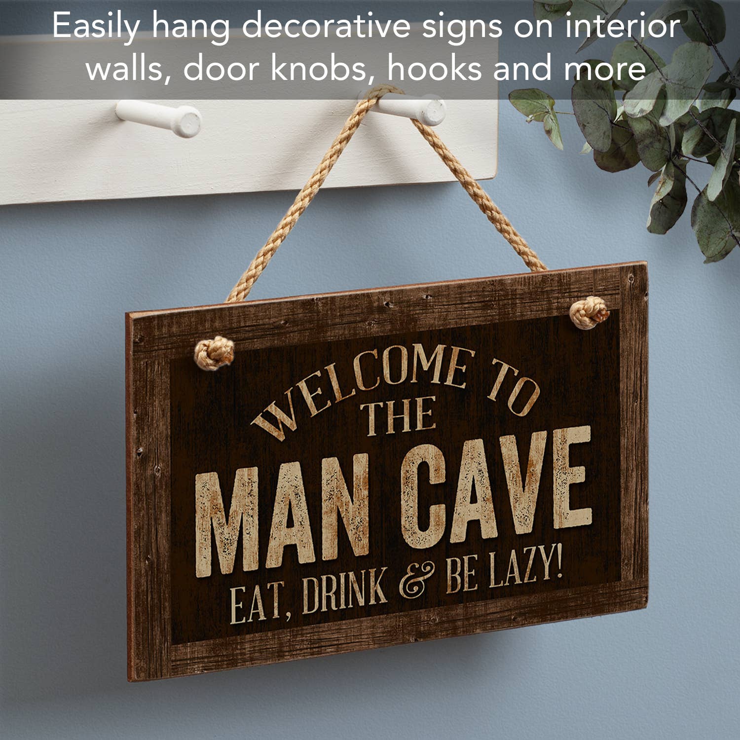 CounterArt/Highland Home/Thirstystone - Wholesale Sign - Man Cave Decorative Hanging Wood Sign 9.5" x 5.75"4