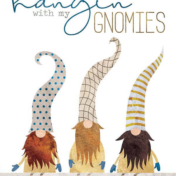 Hangin' With My Gnomies for wholesale by Marla Rae