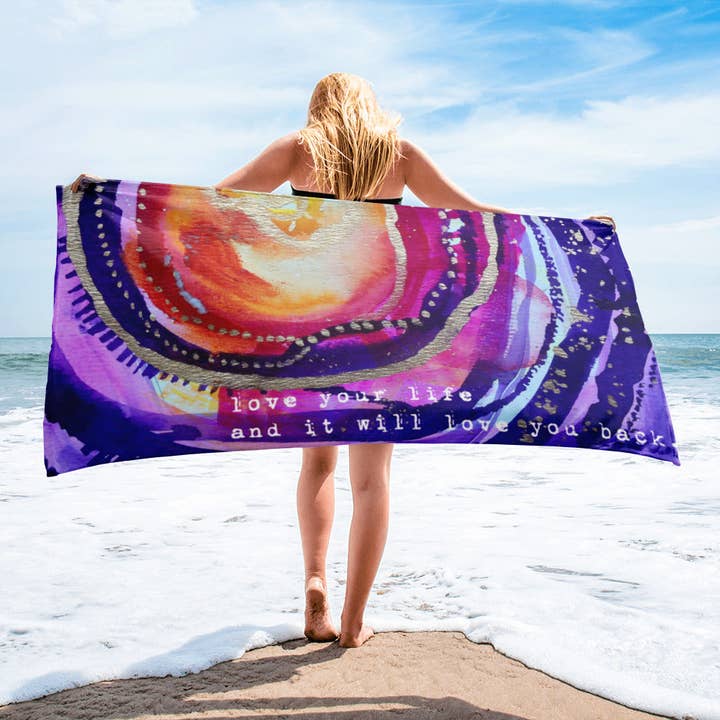 Beach towel βLove Your Life and It Will Love You Backβ for wholesale by katharinalucia ART