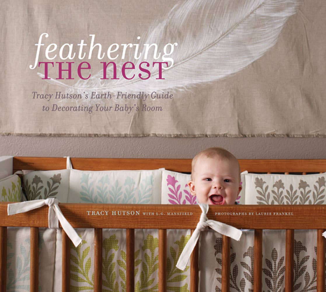 Abrams - Wholesale Home & Garden - Feathering the Nest: Tracy Hutson's Earth-Friendly Guide to0
