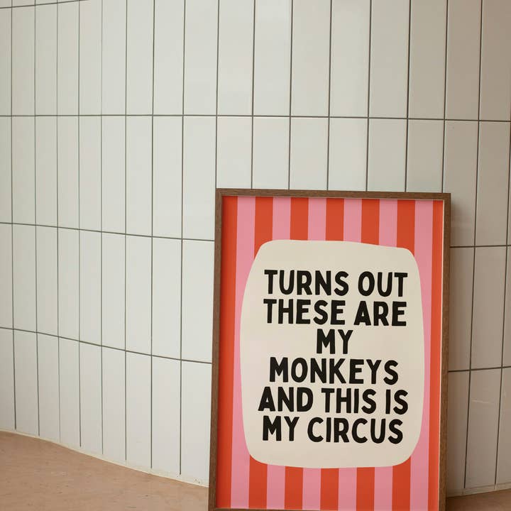 Det visar sig att dessa är mina apor och detta är min cirkus | Vattenmelon och röd | Väggkonsttryck för wholesale av Wisdom and Wonder Designs