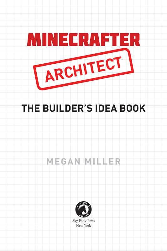 Simon & Schuster - Wholesale Technology & Engineering - Minecrafter Architect: The Builder's Idea Book by Miller Megan1