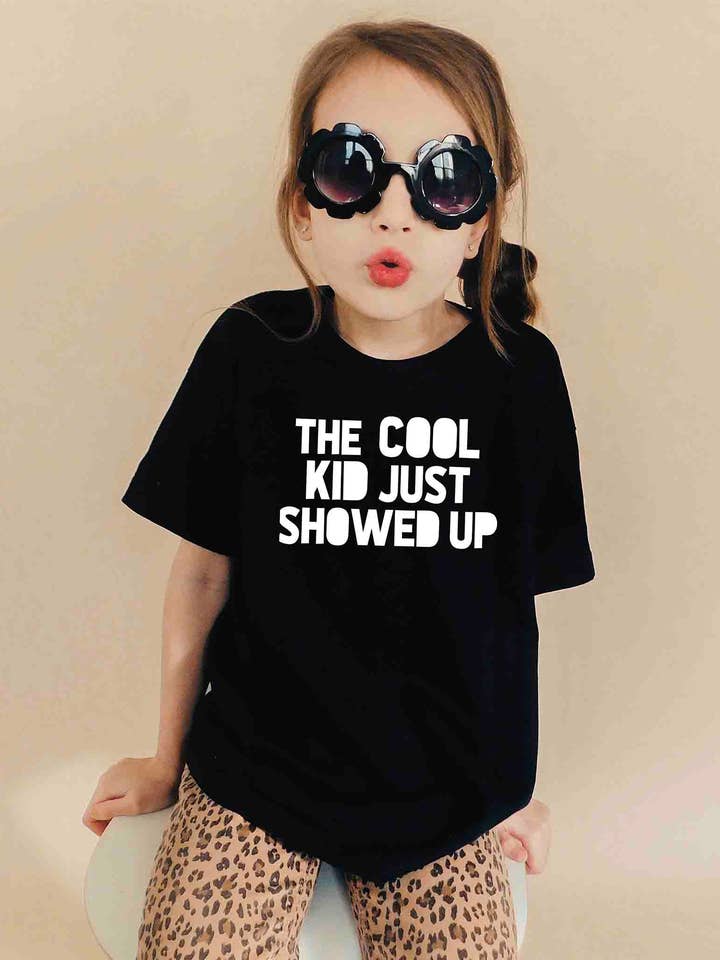 Lottie & Lysh - Wholesale Screen-printed t-shirt – Kids - The Cool Kid Just Showed Up Printed Slogan T-shirt (black)0