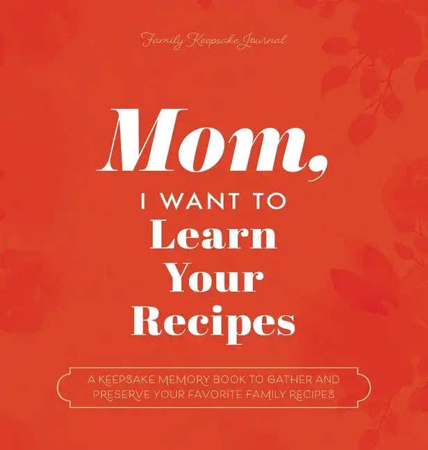 Books by splitShops - Wholesale Cookbook - Mom, I Want to Learn Your Recipes: A Keepsake Memory Book to Gather and Preserve Your Favorite Family Recipes - Hardcover0