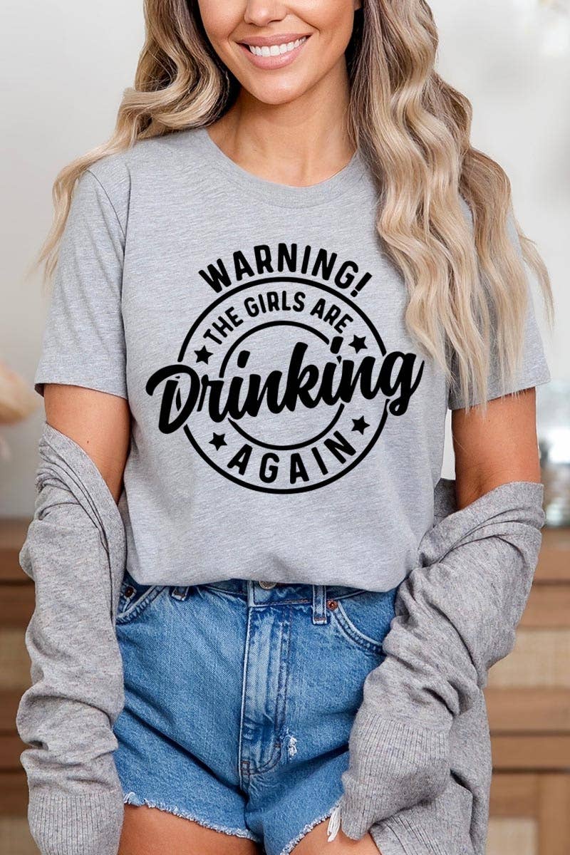COLORBEAR - Wholesale T-Shirt (Graphic) - Women's - WARNING! THE GIRLS ARE DRINKING AGAIN Graphic Tee3