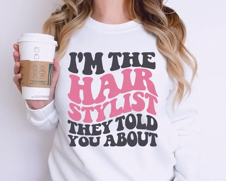 Unicorntrendz - Wholesale Graphic Sweatshirt - Women's - Hair Dresser Shirt, Hair Stylist Sweatshirt, Gifts2