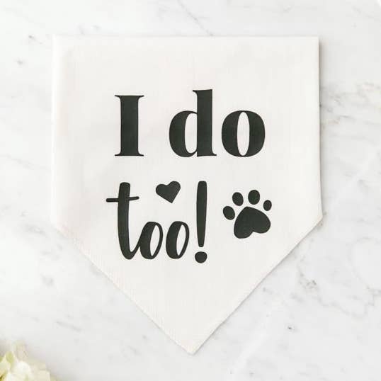 Pawfect Celebrations - I Do Too! Cream Bandana for wholesale by Pawfect Pals
