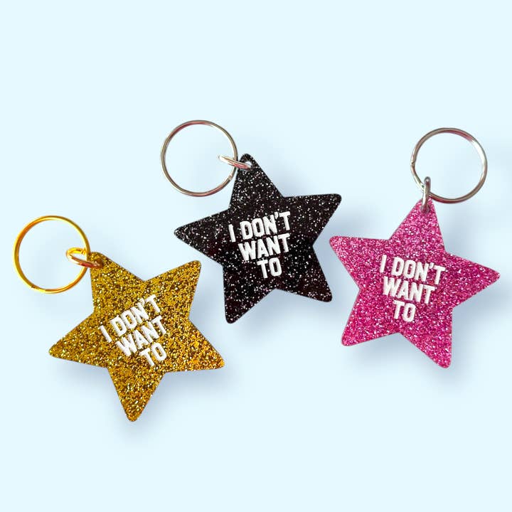 I DON'T WANT TO Keychain for wholesale by The Hissin' Kitten