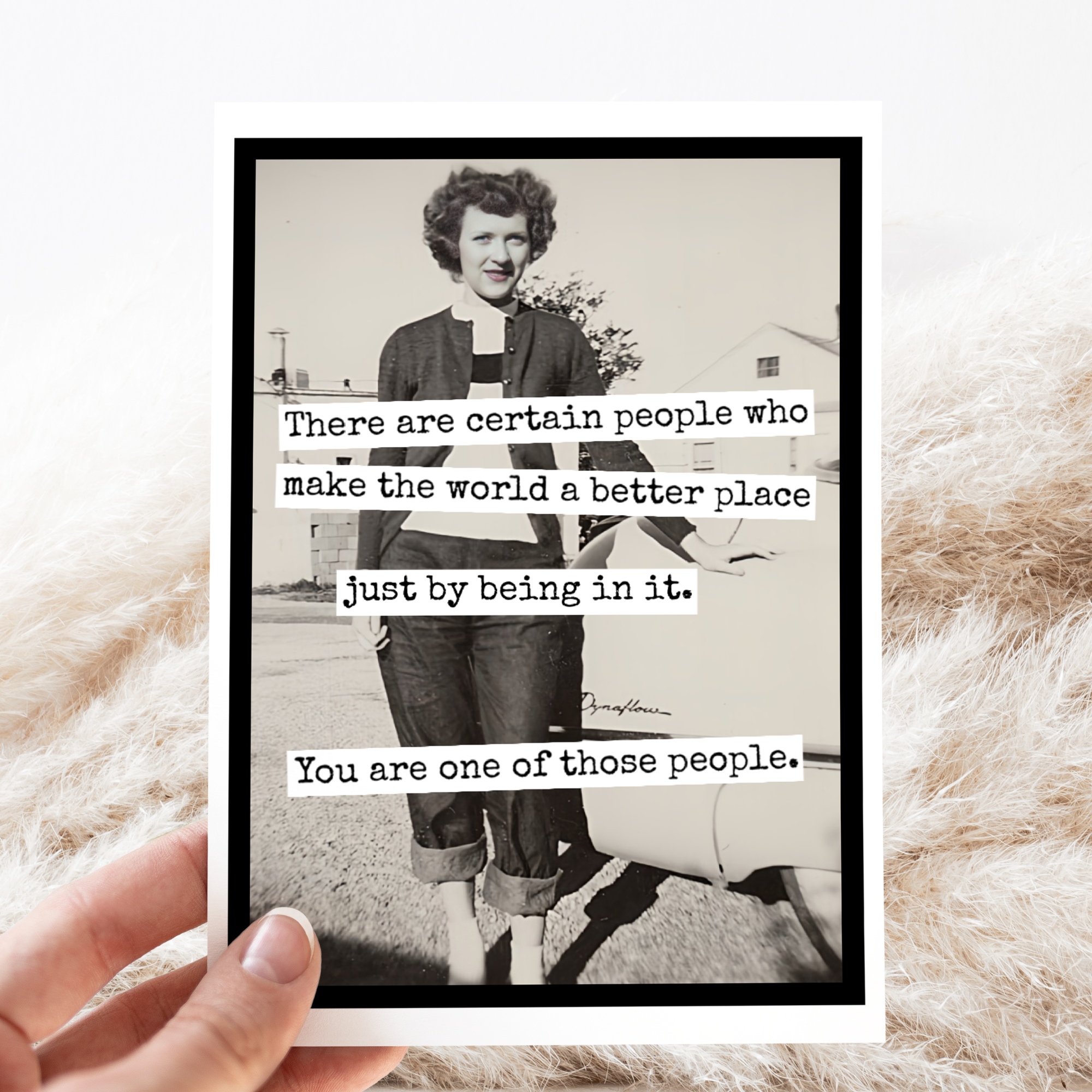 Raven's Rest Studio - Wholesale Everyday Greeting Card - Greeting Card. There Are Certain People Who Make The World..4