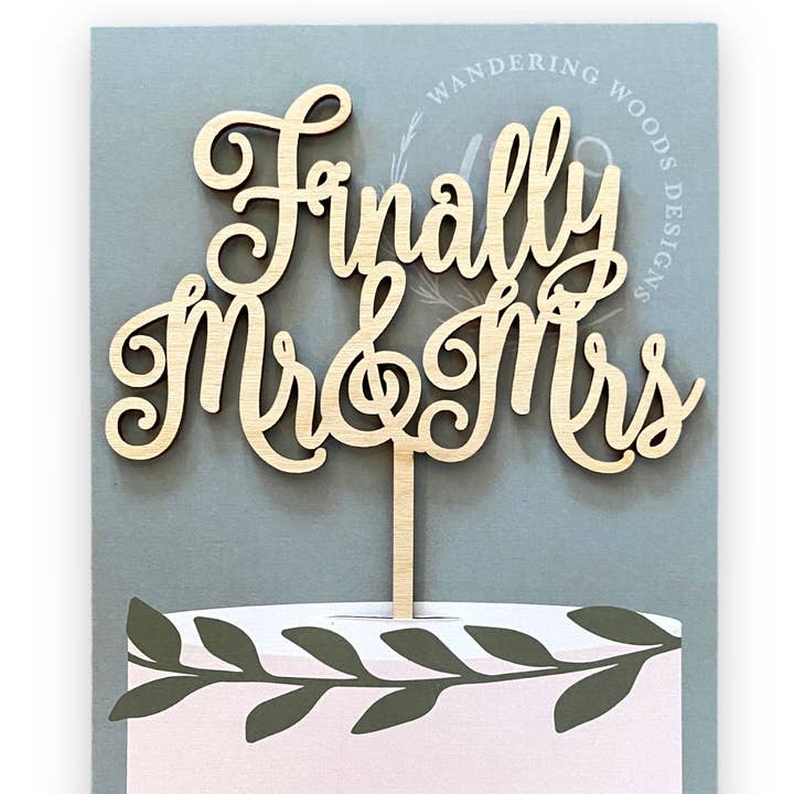 Finally Mr. & Mrs. Wooden Wedding Cake Topper Decoration for wholesale by Wandering Woods Designs