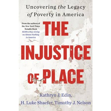 HarperCollins - Wholesale Social Sciences - Injustice of Place, The : Kathryn J. Edin