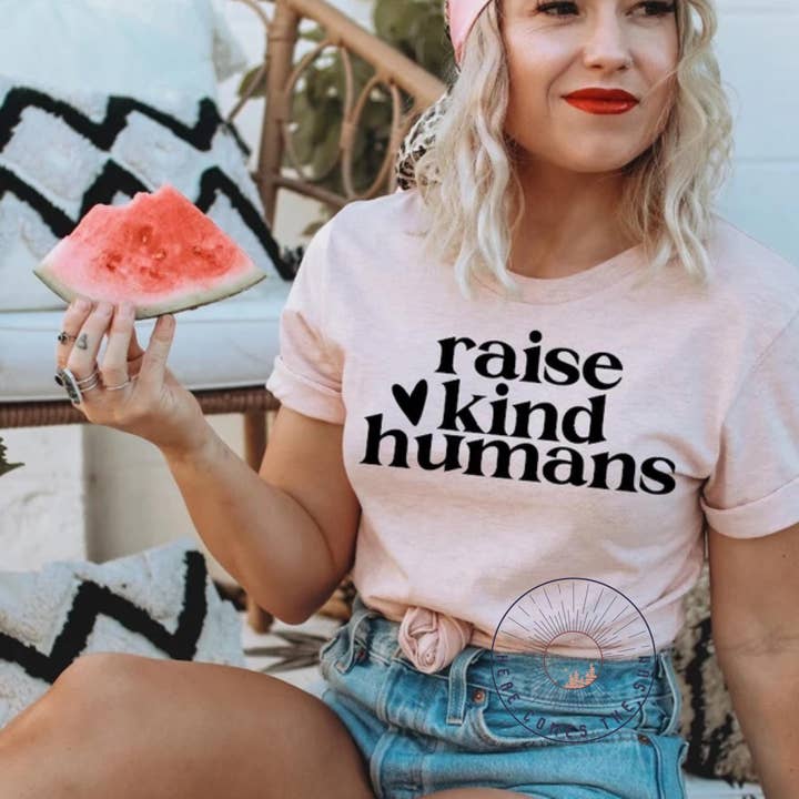 Raise Kind Humans for wholesale by Here Comes The Sun