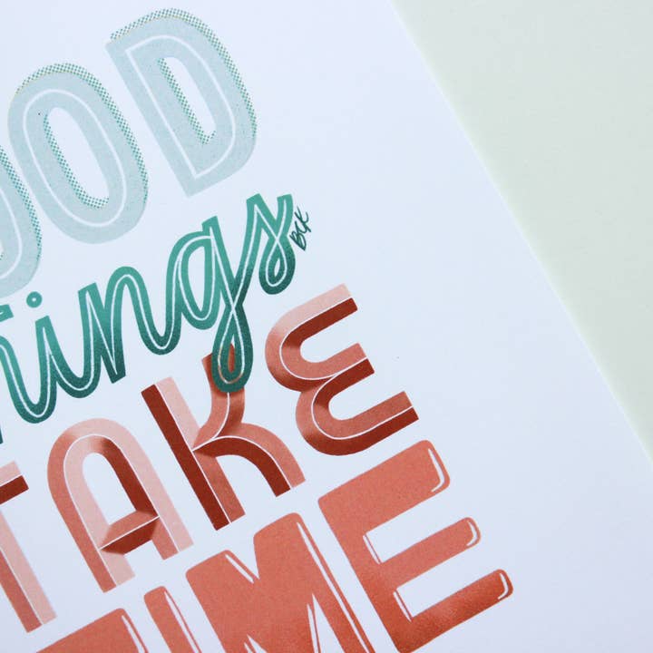 Betina C Koche - Wholesale Art Print - Art Print Good Things Take Time4