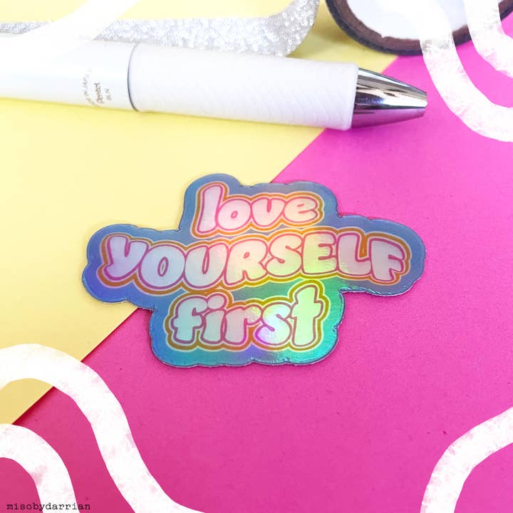 Misc. By Darrian - Wholesale Sticker - Rainbow Holographic "Love Yourself First" Laptop Sticker2