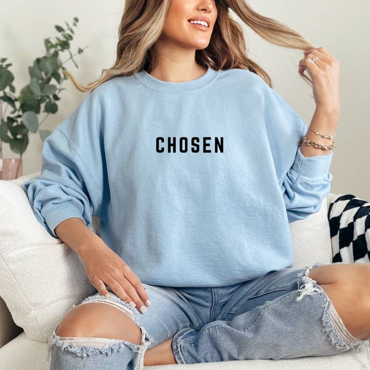 Wholehearted Motherhood and Co. - Wholesale Graphic Sweatshirt - Unisex - Chosen Sweatshirt - Graphic Faith Sweatshirt - Graphic Tee0