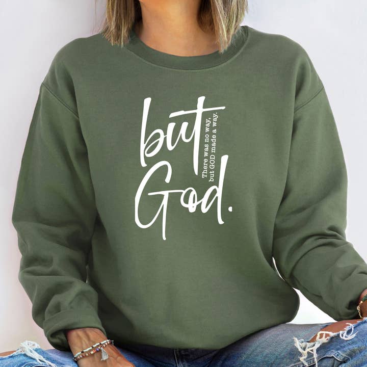 Wholehearted Motherhood and Co. - Wholesale Graphic Sweatshirt - Women's - But God Sweatshirt - Christian Graphic tee - Summer Tee