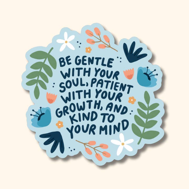 Oh Happy Dani - Wholesale Sticker - Be Gentle Sticker