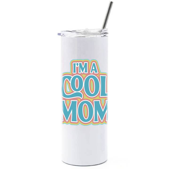 Katy Ryan Designs - Wholesale Insulated Mug/Tumbler - I'm a Cool Mom Stainless Steel Tumbler1