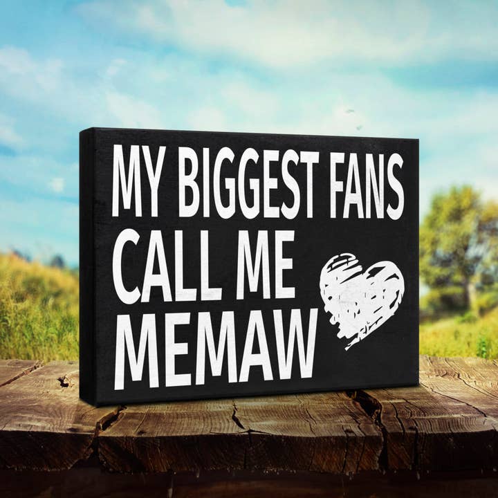 JennyGems - Wholesale Sign - My Biggest Fans Call Me Memaw ™️ Wooden Sign5