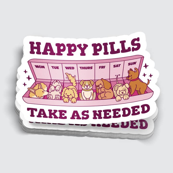 Dog Happy Pills Funny Animal Lover Sticker - 3" for wholesale by Mimic Gaming Co