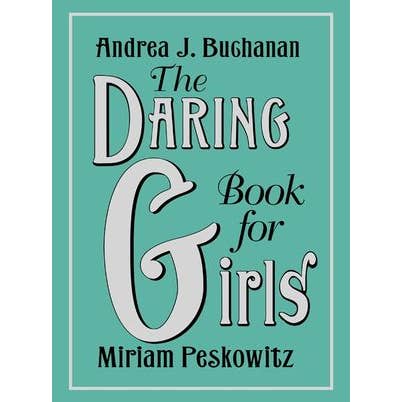 Daring Book for Girls, The: Andrea J. Buchanan for wholesale by HarperCollins