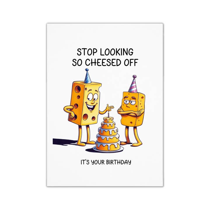 Unique Funny Birthday Card - Cheese for wholesale by Smirk & Scribble