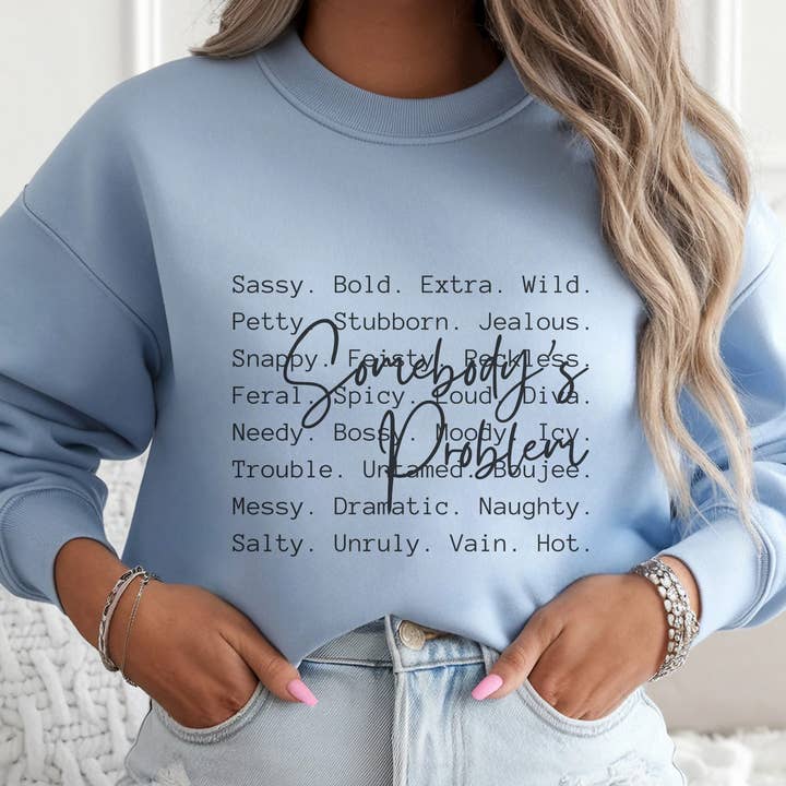 Trendznmore - Modern Graphic Apparel - Wholesale Graphic Sweatshirt - Women's - Somebody's Problem Funny Definition Crewneck Sweatshirt6