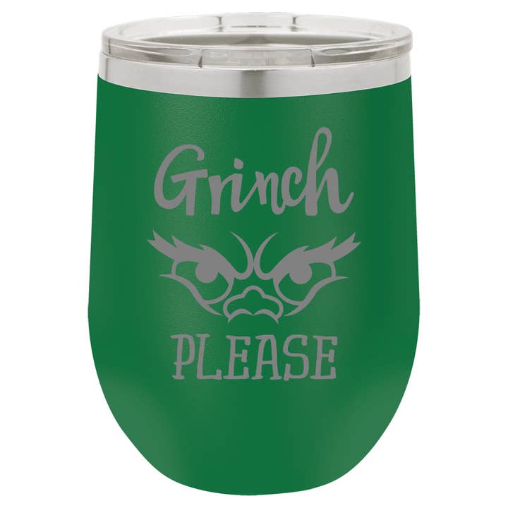 Grinch Please Green Insulated Tumbler - Stocking Stuffers for wholesale by Driftless Studios