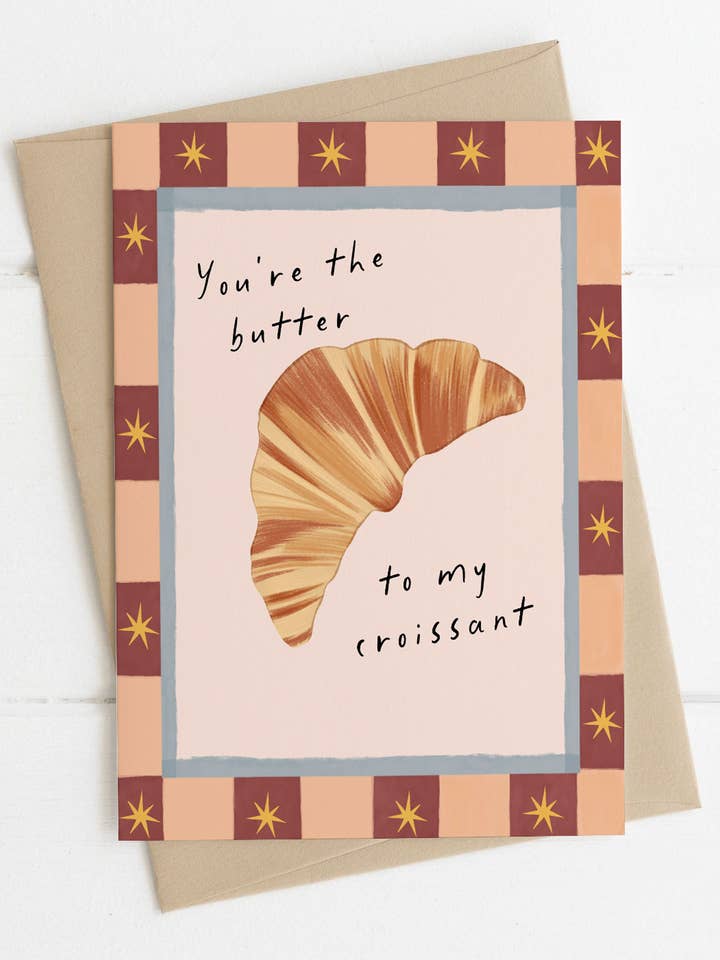 Tu es le beurre de mon croissant | Carte de la Saint-Valentin pour la vente par Illustrations Its Funny Howww Inc