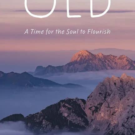 Books by splitShops - Wholesale Self-Help & Personal Development - Old: A Time For the Soul To Flourish - Paperback