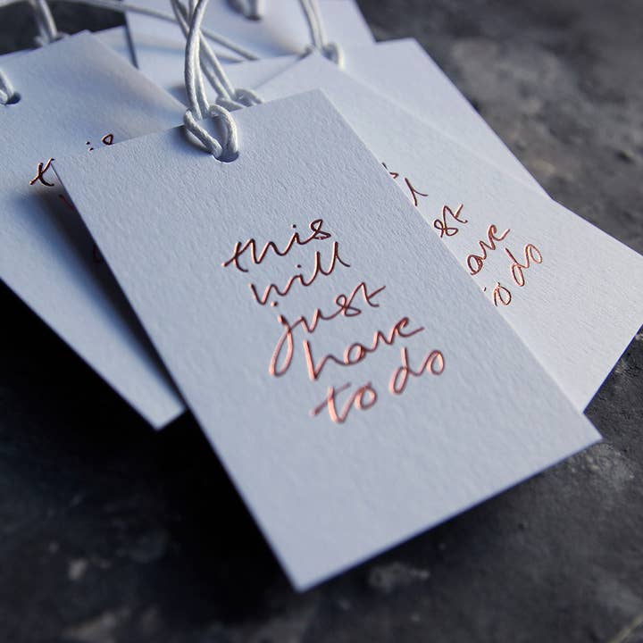 This Will Just Have To Do - Hand Foiled Gift Tags for wholesale by Text From A Friend