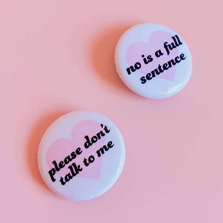 Please Don't Talk to Me Sassy Button for wholesale by Bitch Next Door