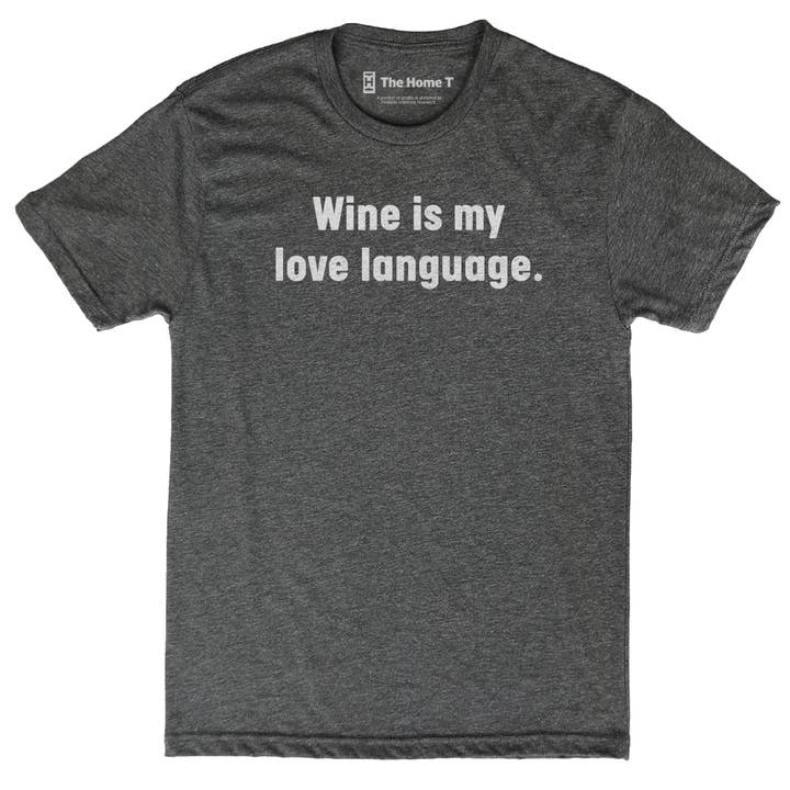 Wine is My Love Language for wholesale by The Home T