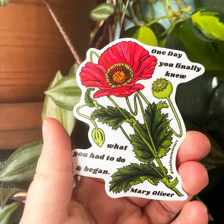 Fabulously Feminist - Wholesale Sticker - One Day You Finally Knew and Began, Mary Oliver: Sticker
