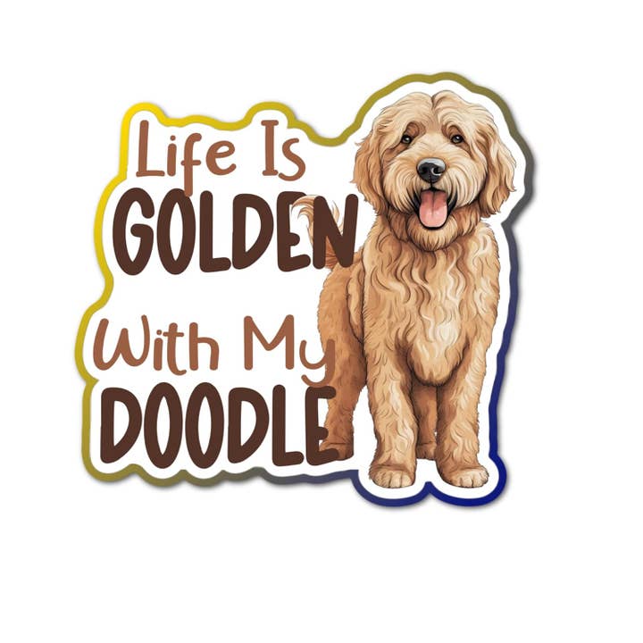 Livet er gyldent med min doodle-klistermærke Golden Doodle Dog Stic for engroshandel hos Lyrical River Designs